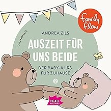 FamilyFlow. Auszeit für uns beide. 7 Monate - 12 M
